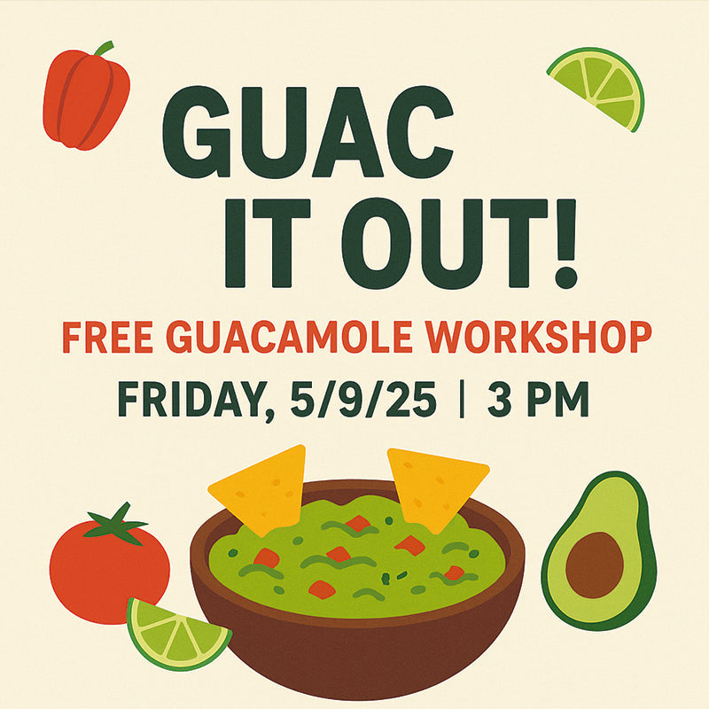 Guac It Out Workshop