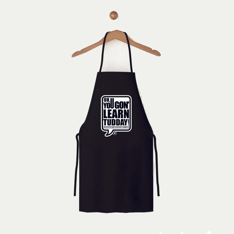 You gon' learn tudday logo apron